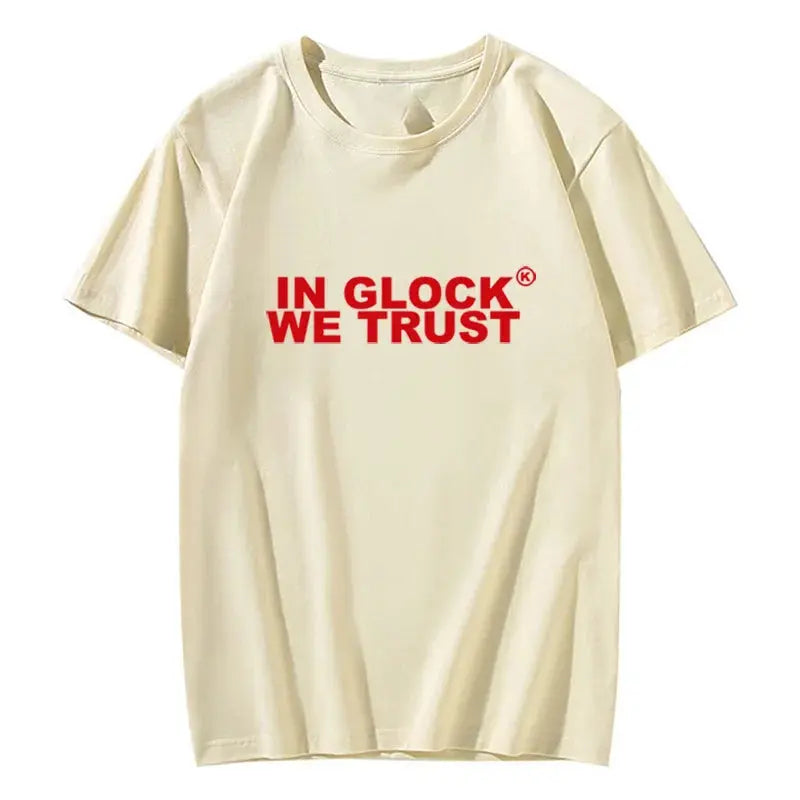 In Glock we Trust T-shirt Y2K Streetwear