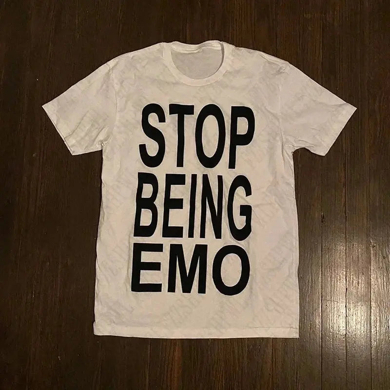 STOP BEING EMO T-SHIRT (8 colours)