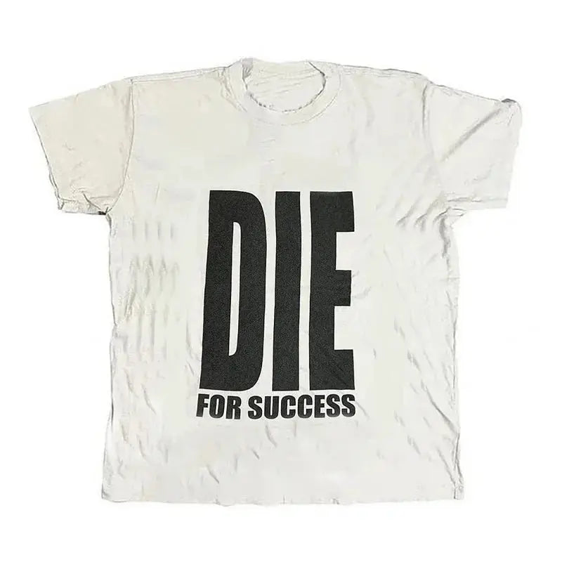 T-shirt DIE FOR SUCCESS