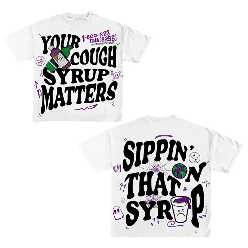 YOUR COUGH SYRUP MATTERS T-Shirt Y2K