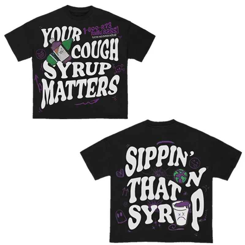 YOUR COUGH SYRUP MATTERS T-Shirt Y2K